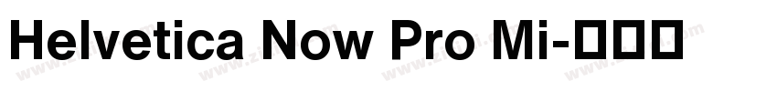 Helvetica Now Pro Mi字体转换